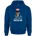 I Want You To Beer Me - Unisex