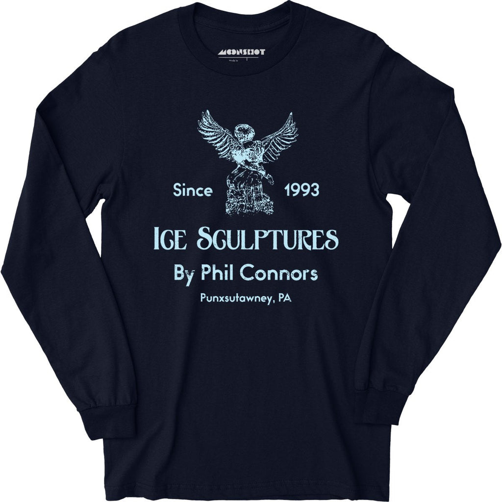 Ice Sculptures by Phil Connors - Groundhog Day - Long Sleeve