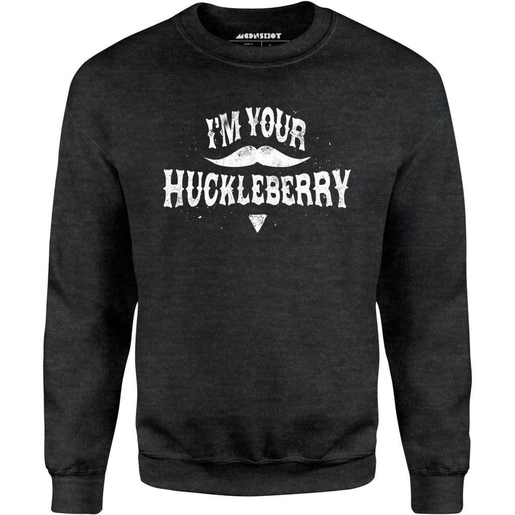 I'm Your Huckleberry - Unisex