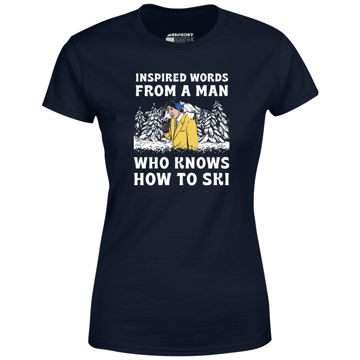 Inspired Words From a Man Who Knows How to Ski - Women's