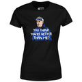 Izzy Mandelbaum - You Think You're Better Than Me? - Women's