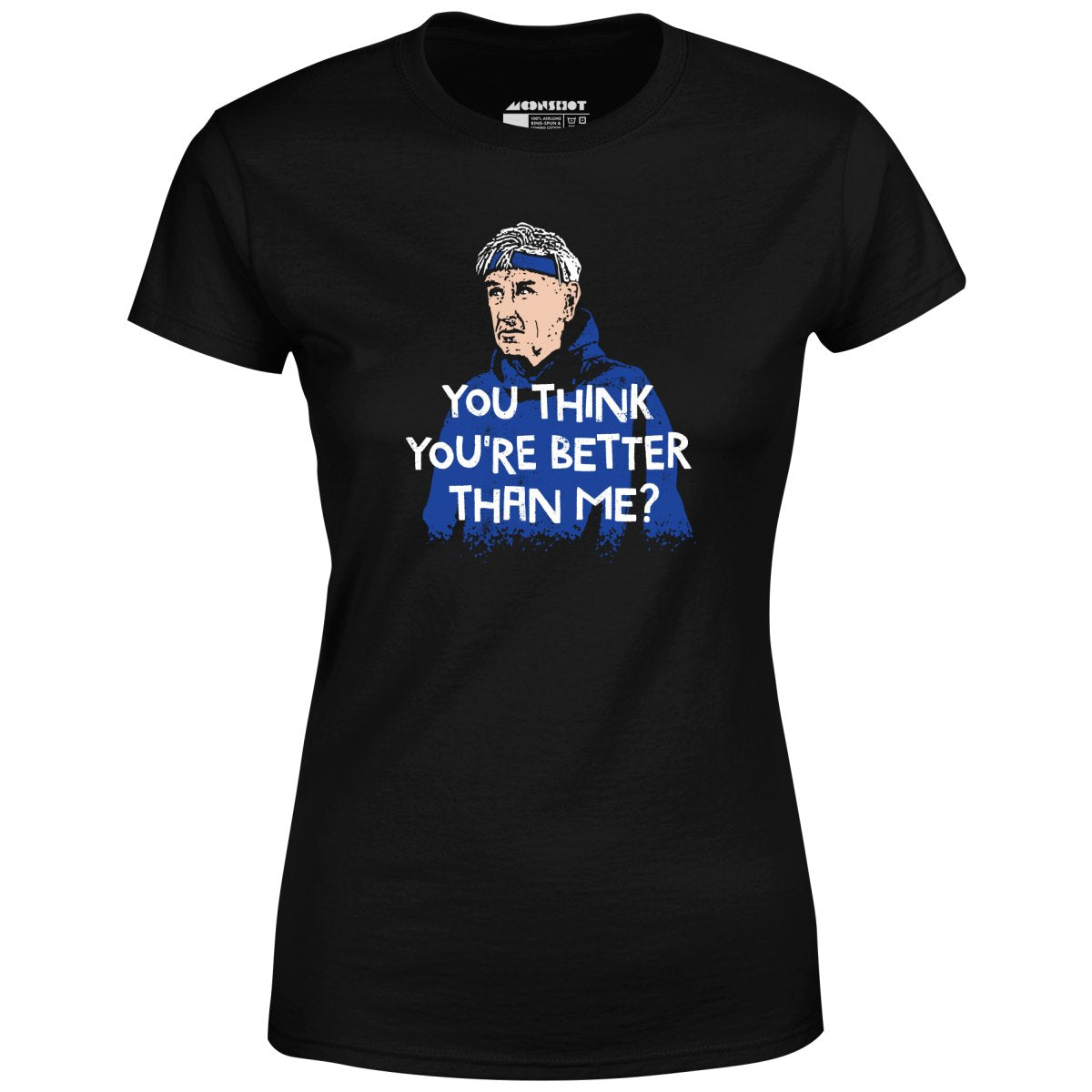 Izzy Mandelbaum - You Think You're Better Than Me? - Women's