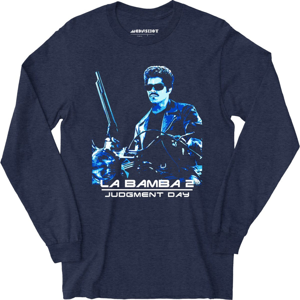 La Bamba 2 Judgment Day - Long Sleeve