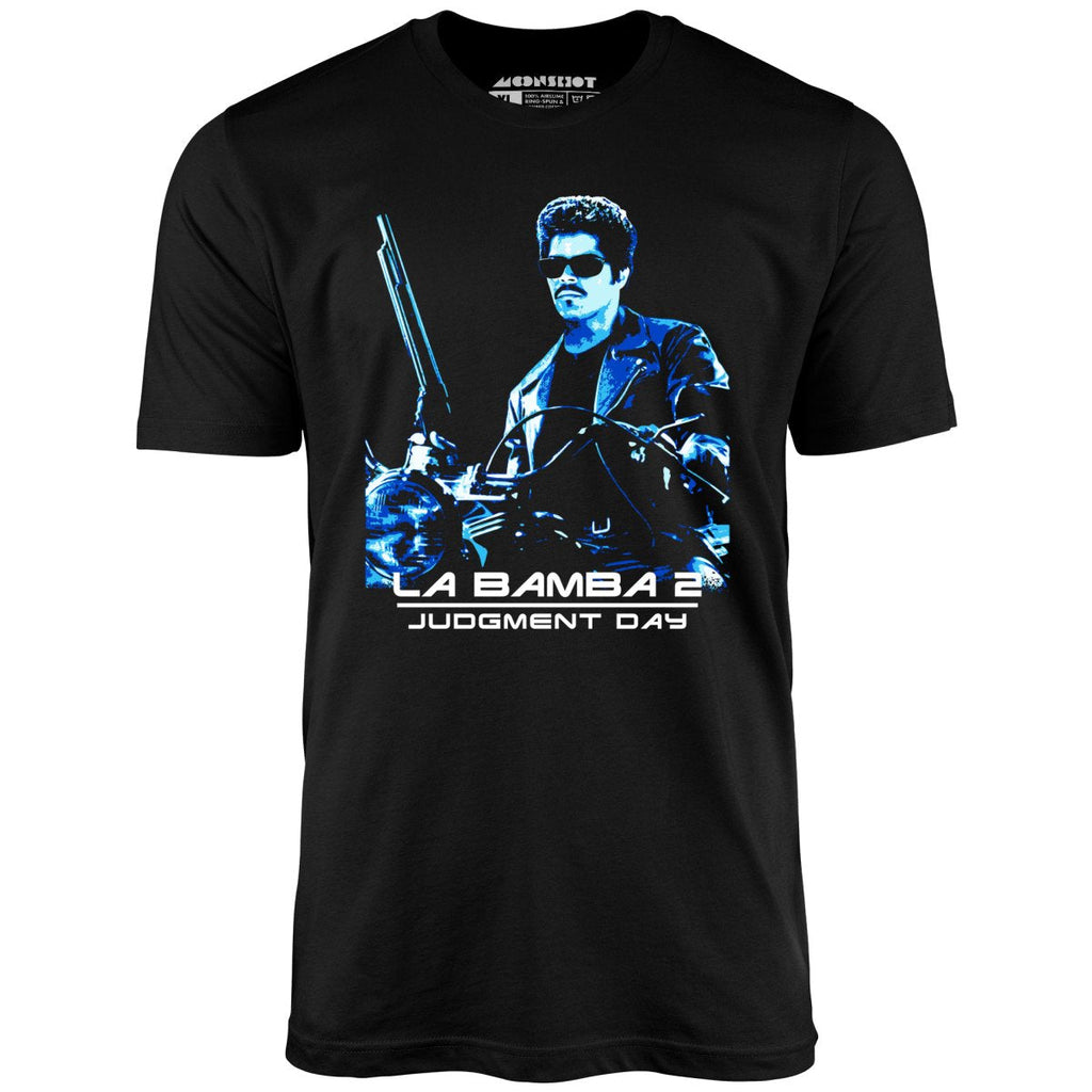 La Bamba 2 Judgment Day - Unisex