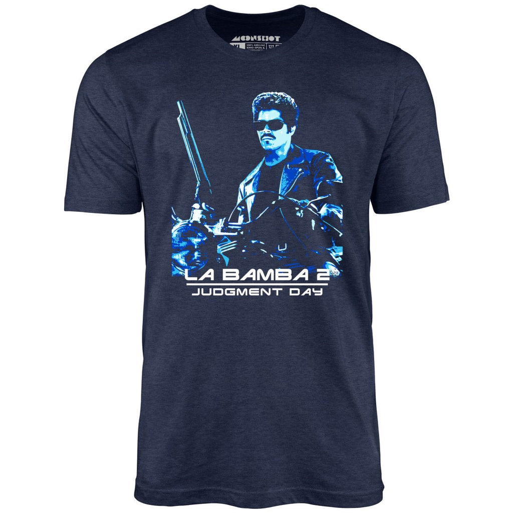 La Bamba 2 Judgment Day - Unisex