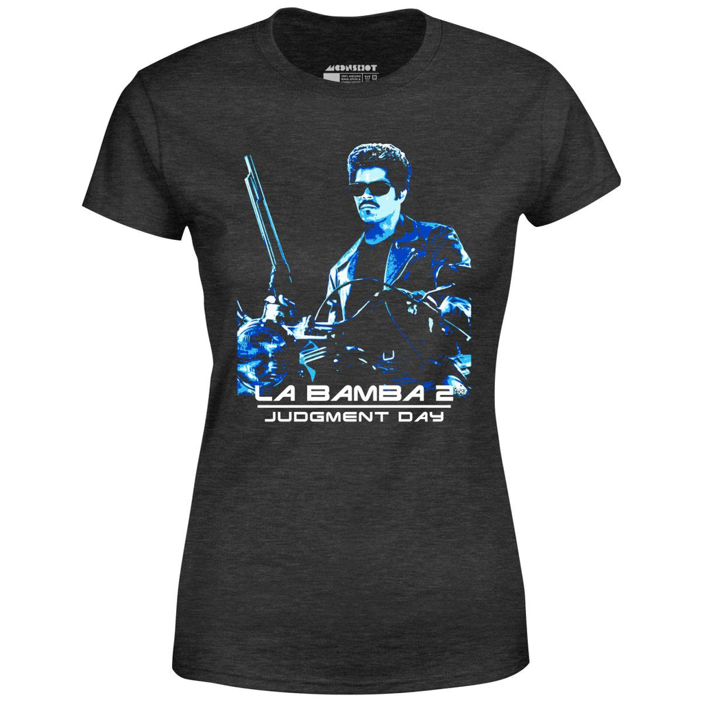 La Bamba 2 Judgment Day - Women's