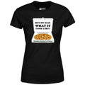 Last Dragon - Hey My Man What it Look Like? - Women's