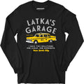 Latka's Garage - Long Sleeve