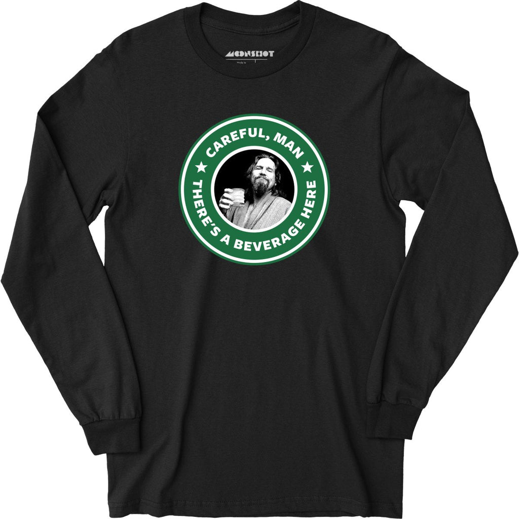 Lebowski - Careful, Man - There's a Beverage Here - Long Sleeve