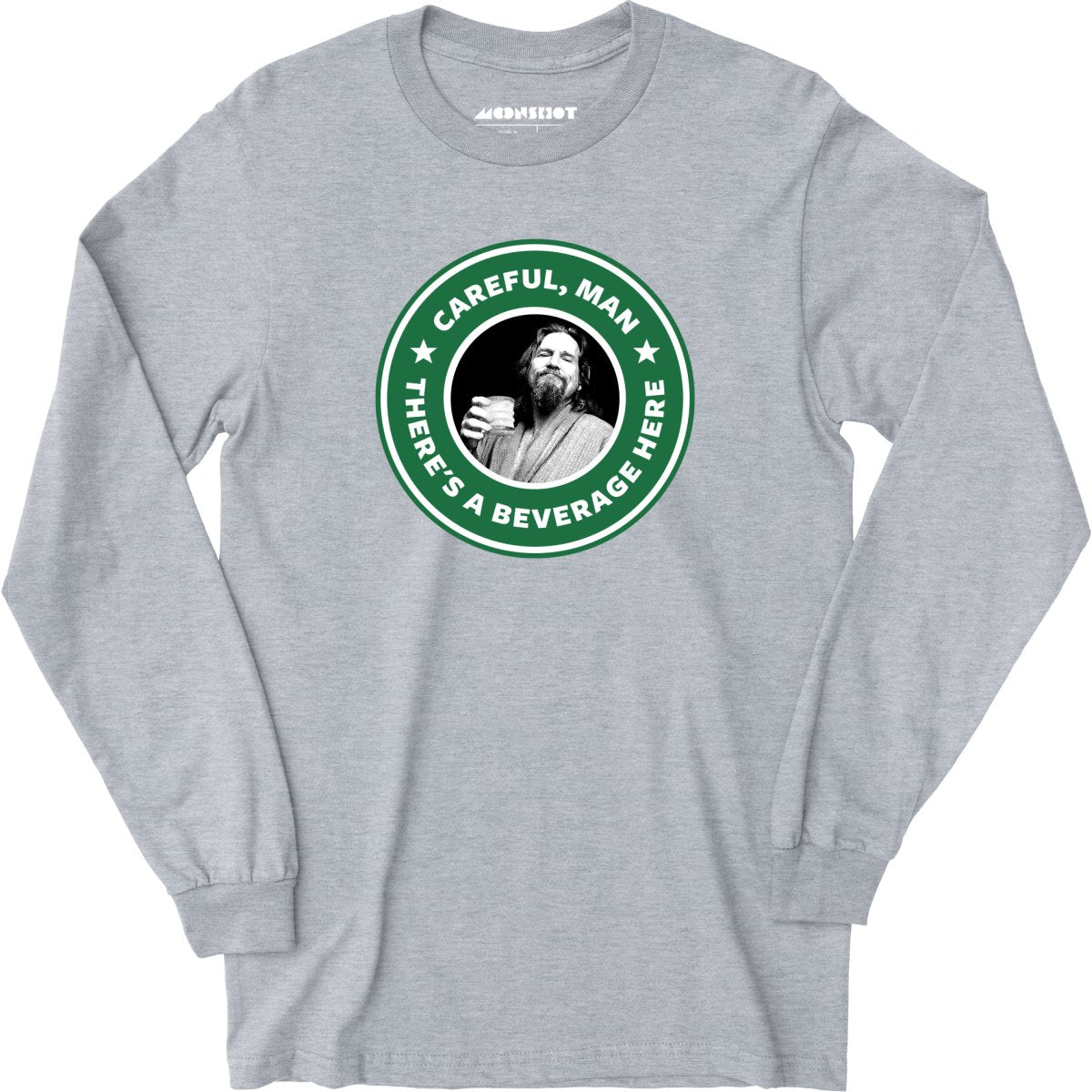 Lebowski - Careful, Man - There's a Beverage Here - Long Sleeve