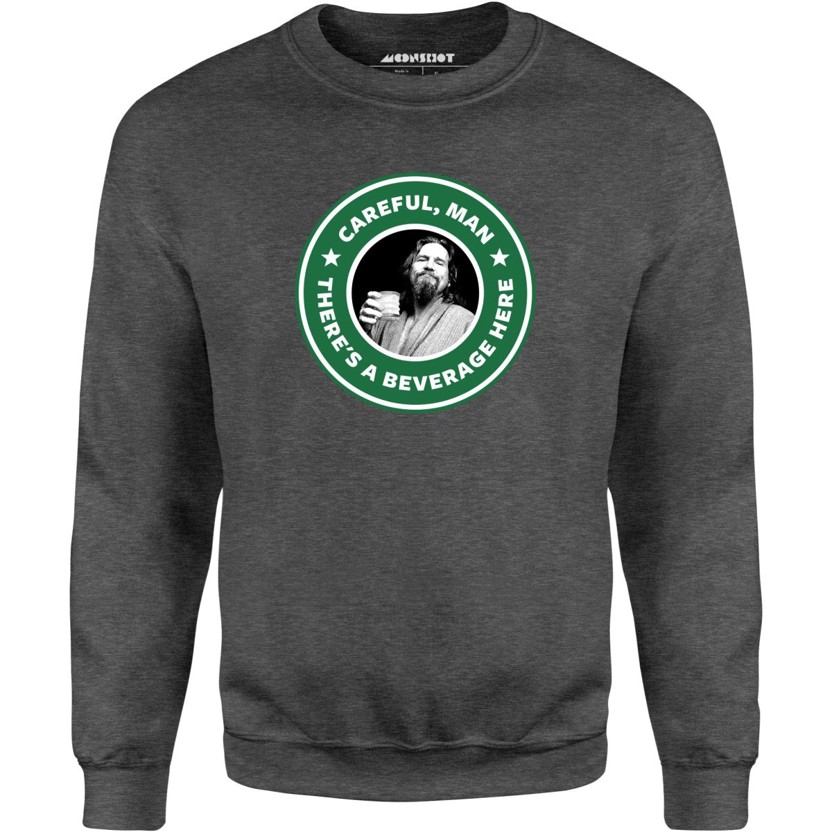 Lebowski - Careful, Man - There's a Beverage Here - Unisex