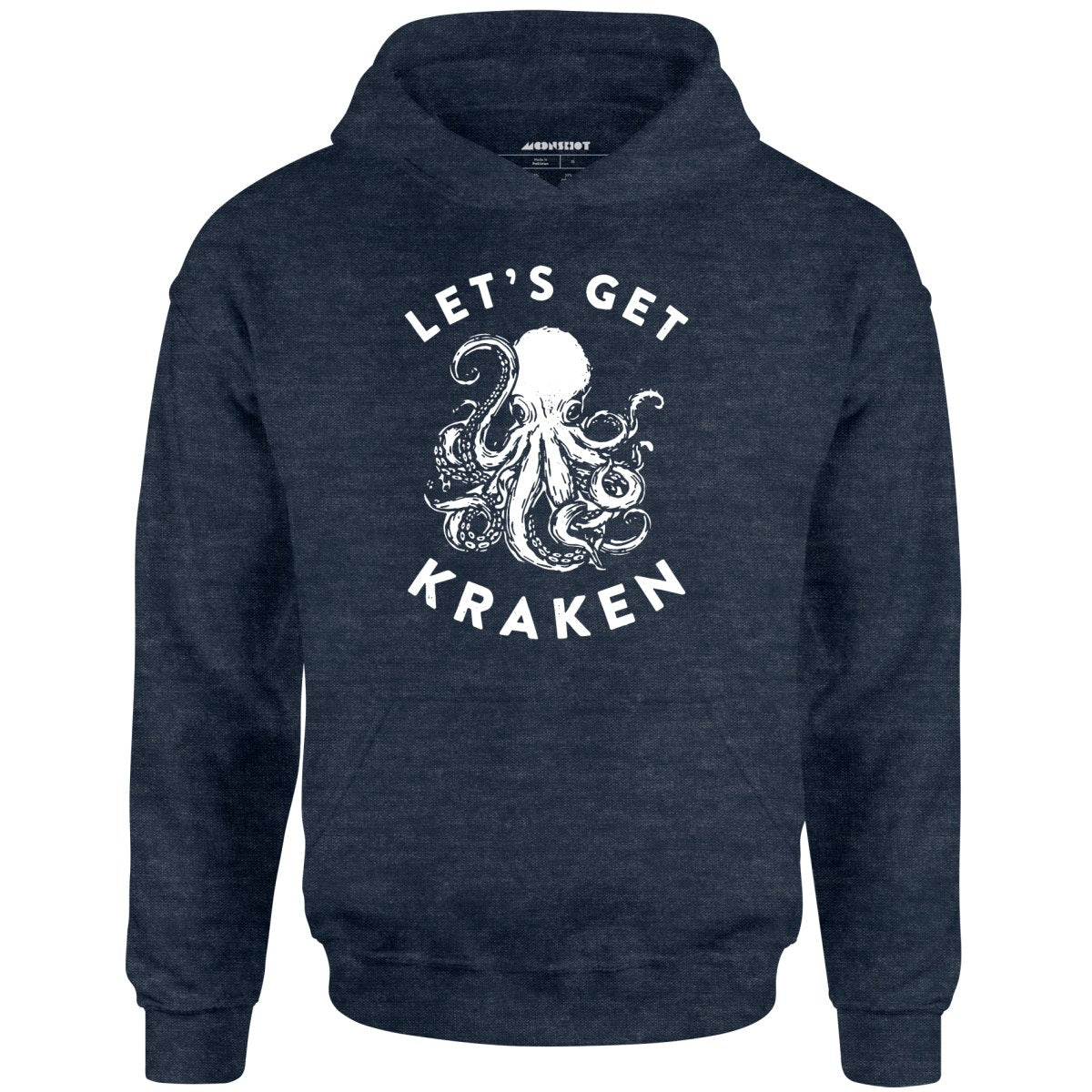 Let's Get Kraken - Unisex