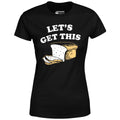 Let's Get This Bread - Women's