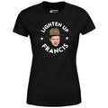 Lighten Up Francis - Women's
