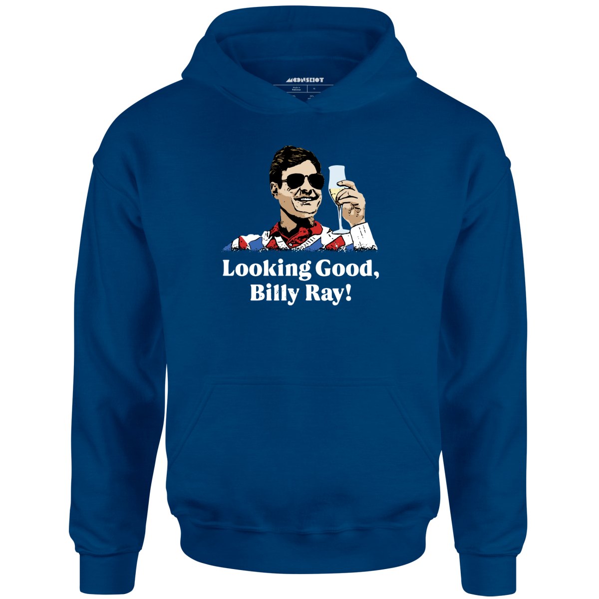 Looking Good, Billy Ray! - Unisex