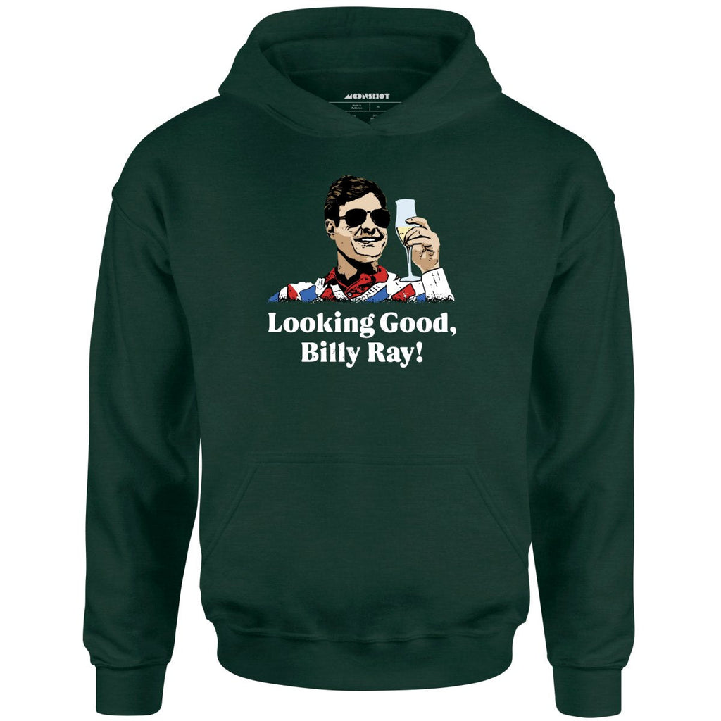 Looking Good, Billy Ray! - Unisex
