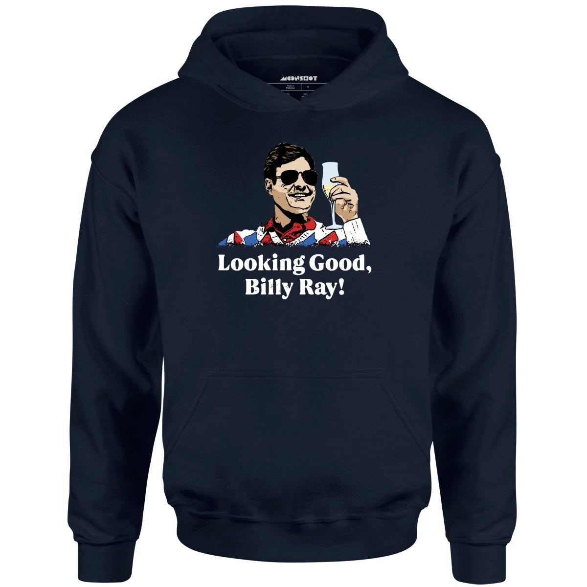 Looking Good, Billy Ray! - Unisex