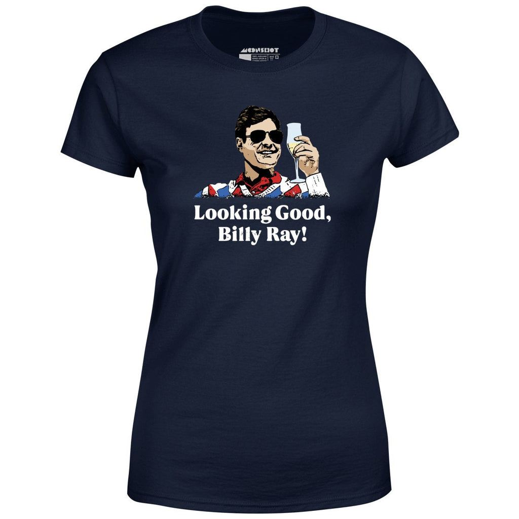Looking Good, Billy Ray! - Women's