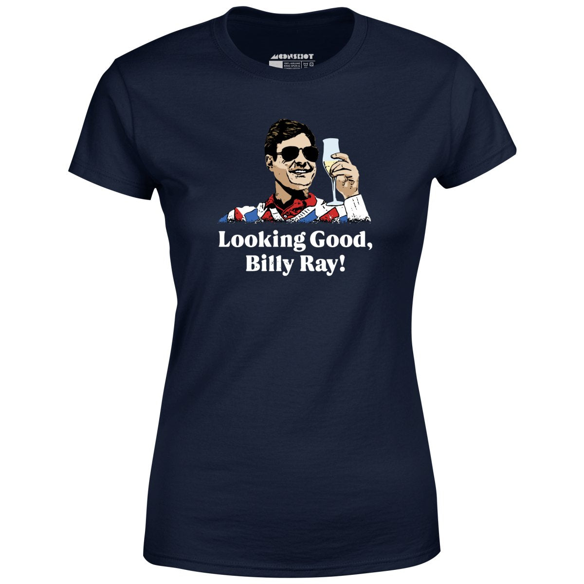 Looking Good, Billy Ray! - Women's