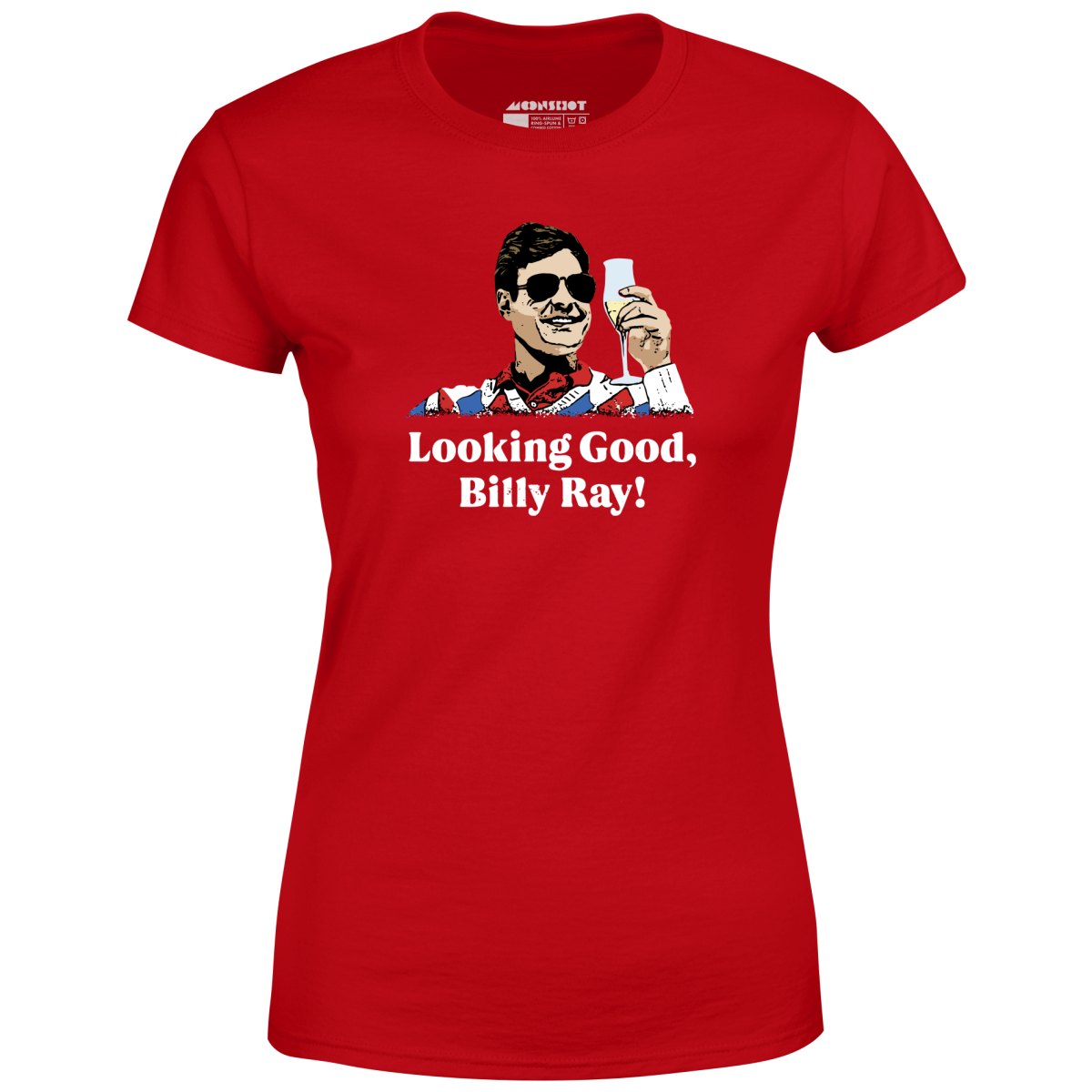 Looking Good, Billy Ray! - Women's