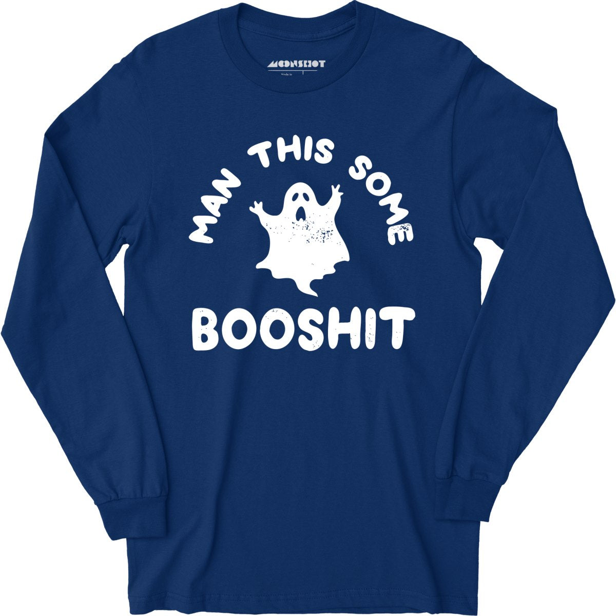 Man This Some Booshit - Long Sleeve