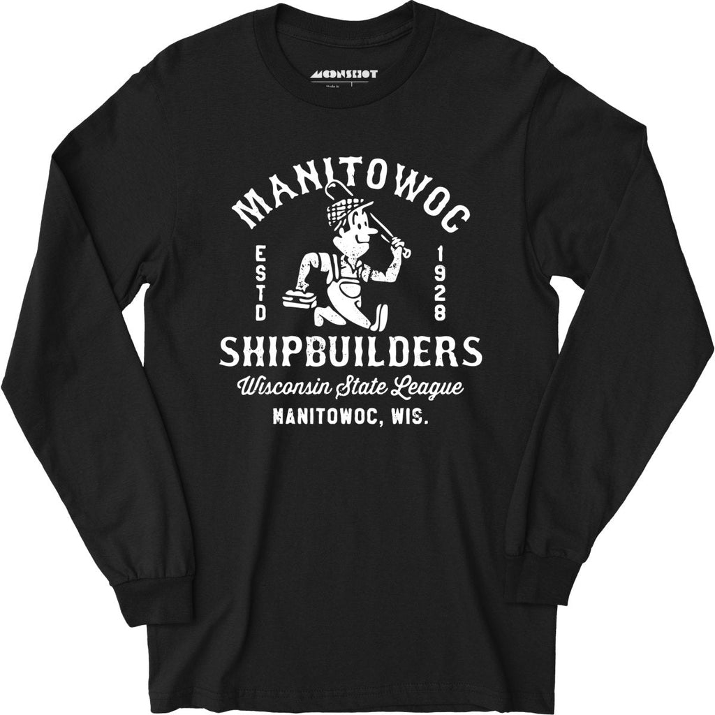 Manitowoc Shipbuilders - Wisconsin - Vintage Defunct Baseball Teams - Long Sleeve
