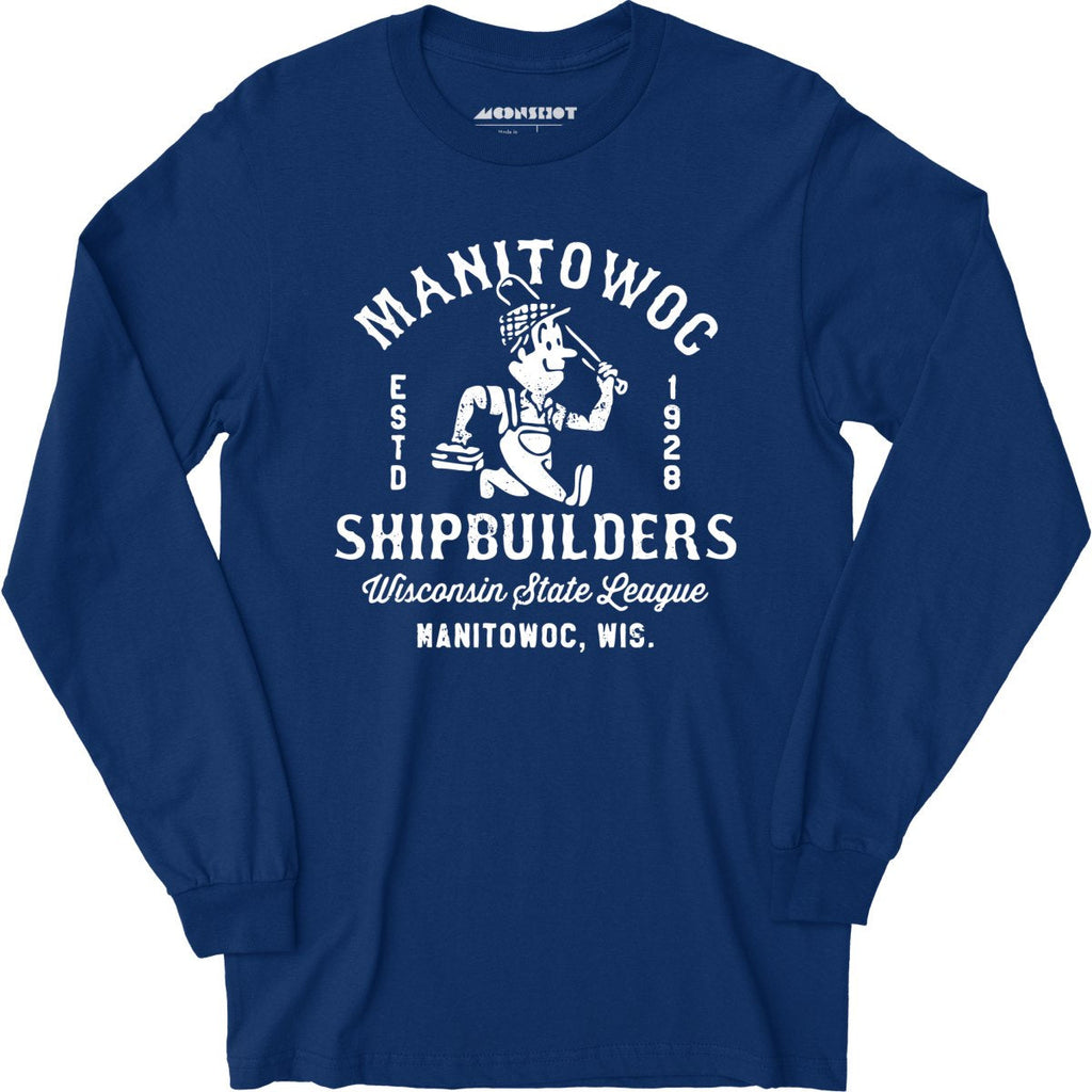 Manitowoc Shipbuilders - Wisconsin - Vintage Defunct Baseball Teams - Long Sleeve