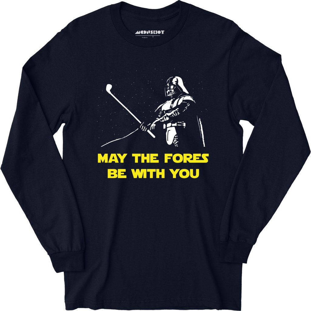 May The Fores Be With You - Long Sleeve