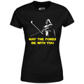 May The Fores Be With You - Women's