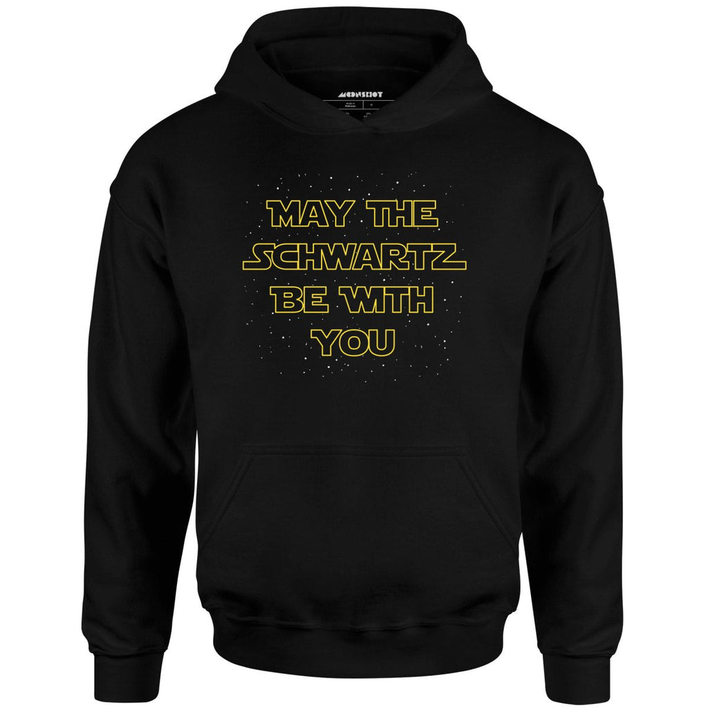 May The Schwartz Be With You - Unisex