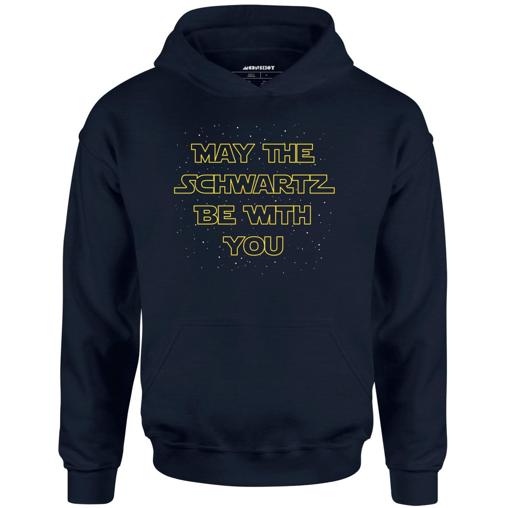May The Schwartz Be With You - Unisex