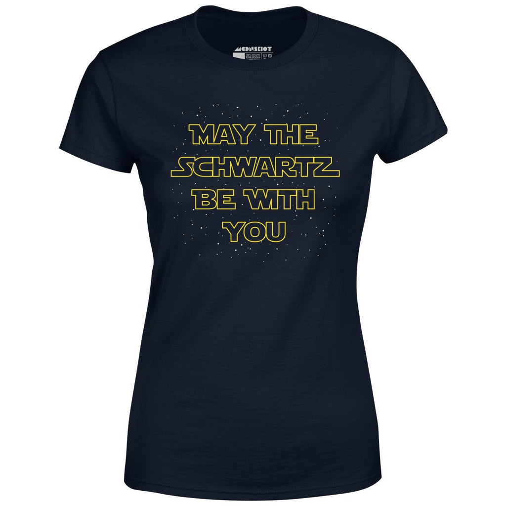 May The Schwartz Be With You - Women's