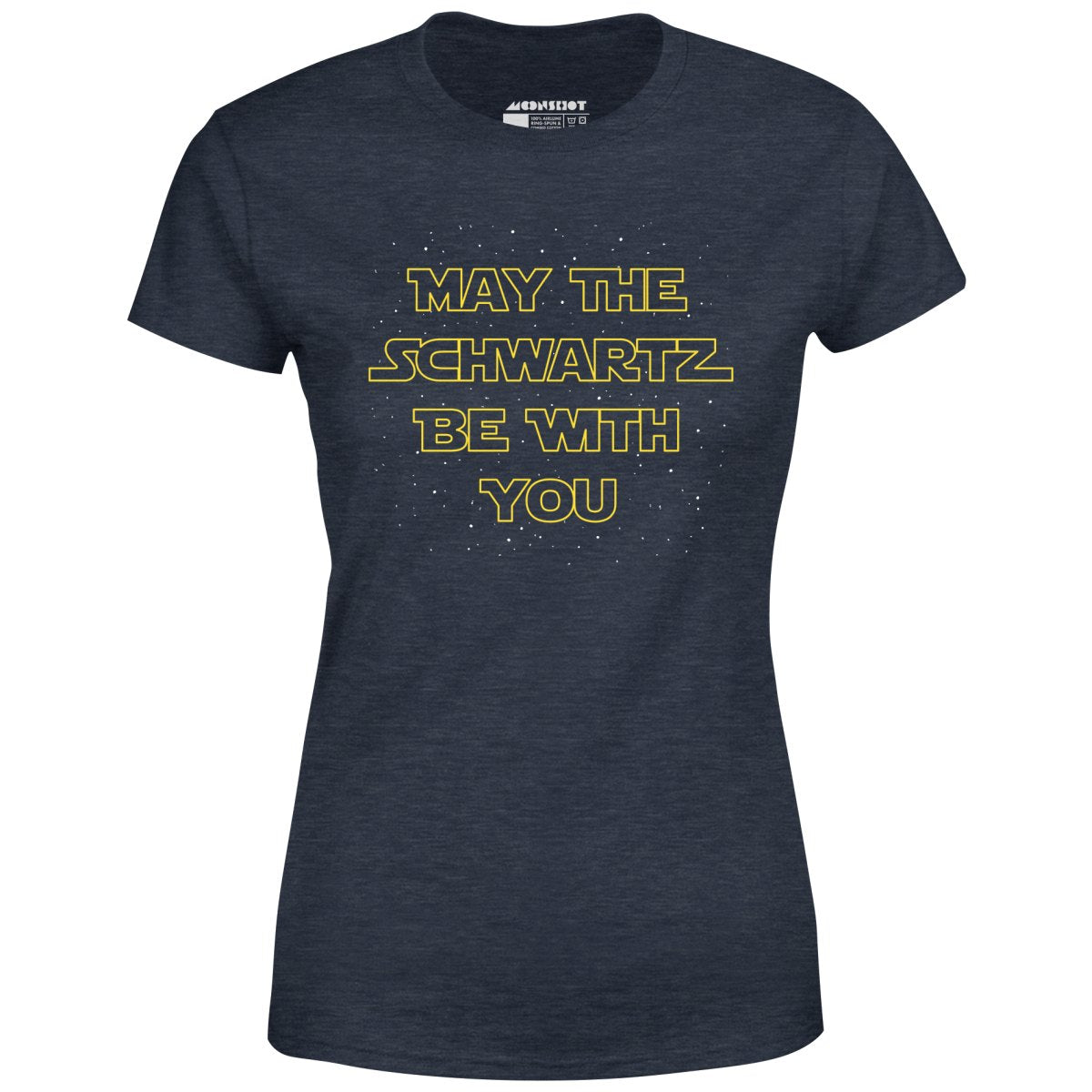 May The Schwartz Be With You - Women's