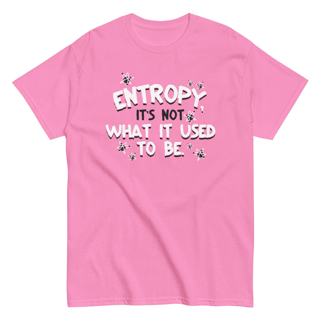 Entropy, It's Not What It Used To Be Men's Classic Tee