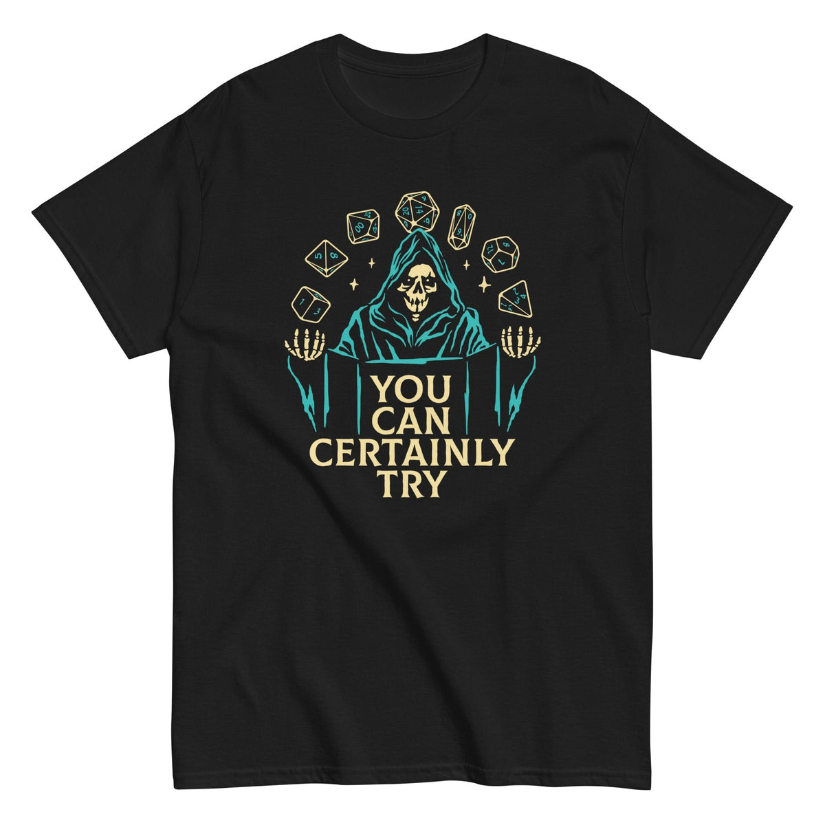You Can Certainly Try Men's Classic Tee