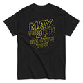 May The 4th Be With You Men's Classic Tee