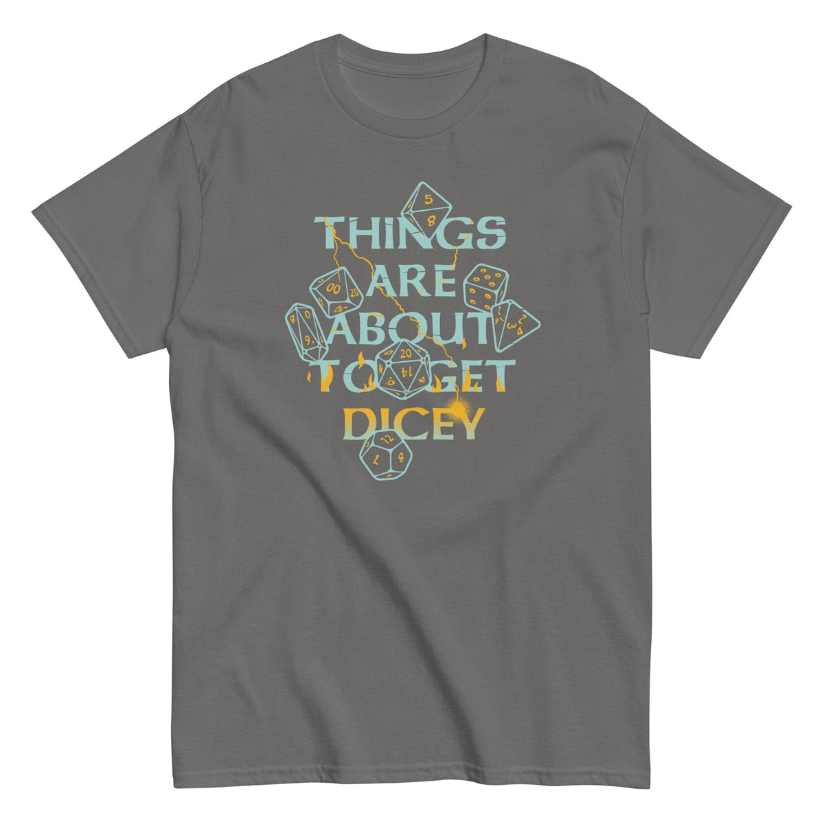 Things Are About To Get Dicey Men's Classic Tee