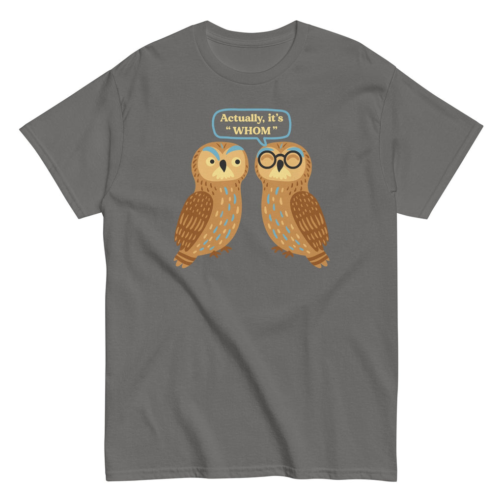 Actually, It's Whom Men's Classic Tee