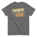 Tomorrow, The Today Of The Future Men's Classic Tee