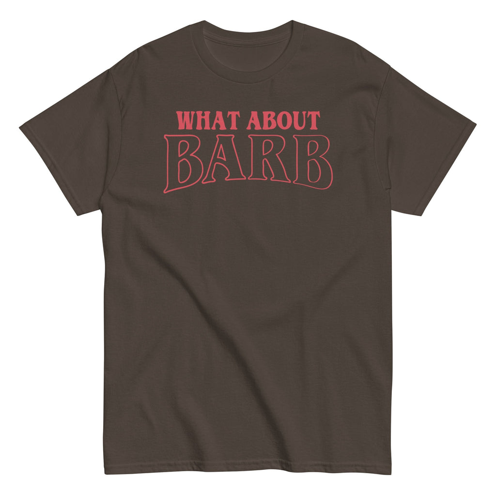 What About Barb? Men's Classic Tee