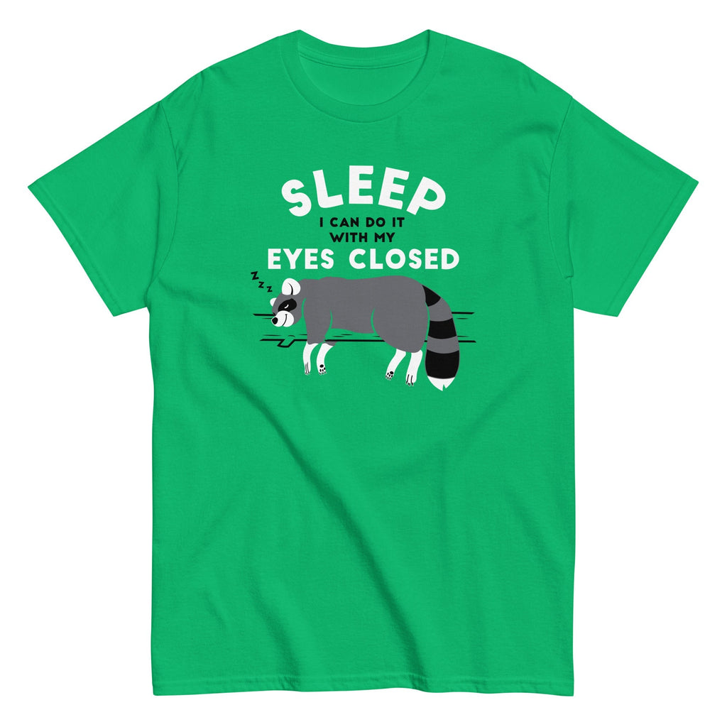 Sleep I Can Do It With My Eyes Closed Men's Classic Tee