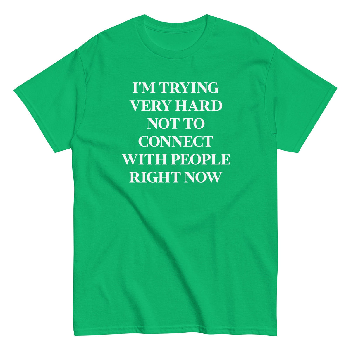 Trying Very Hard Not To Connect Men's Classic Tee