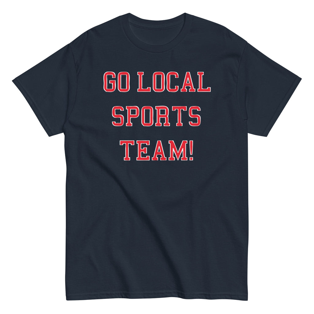 Go Local Sports Team! Men's Classic Tee