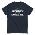 The Power Of The Dork Side Men's Classic Tee