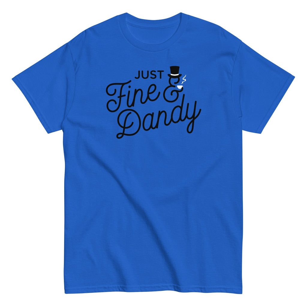 Just Fine And Dandy Men's Classic Tee