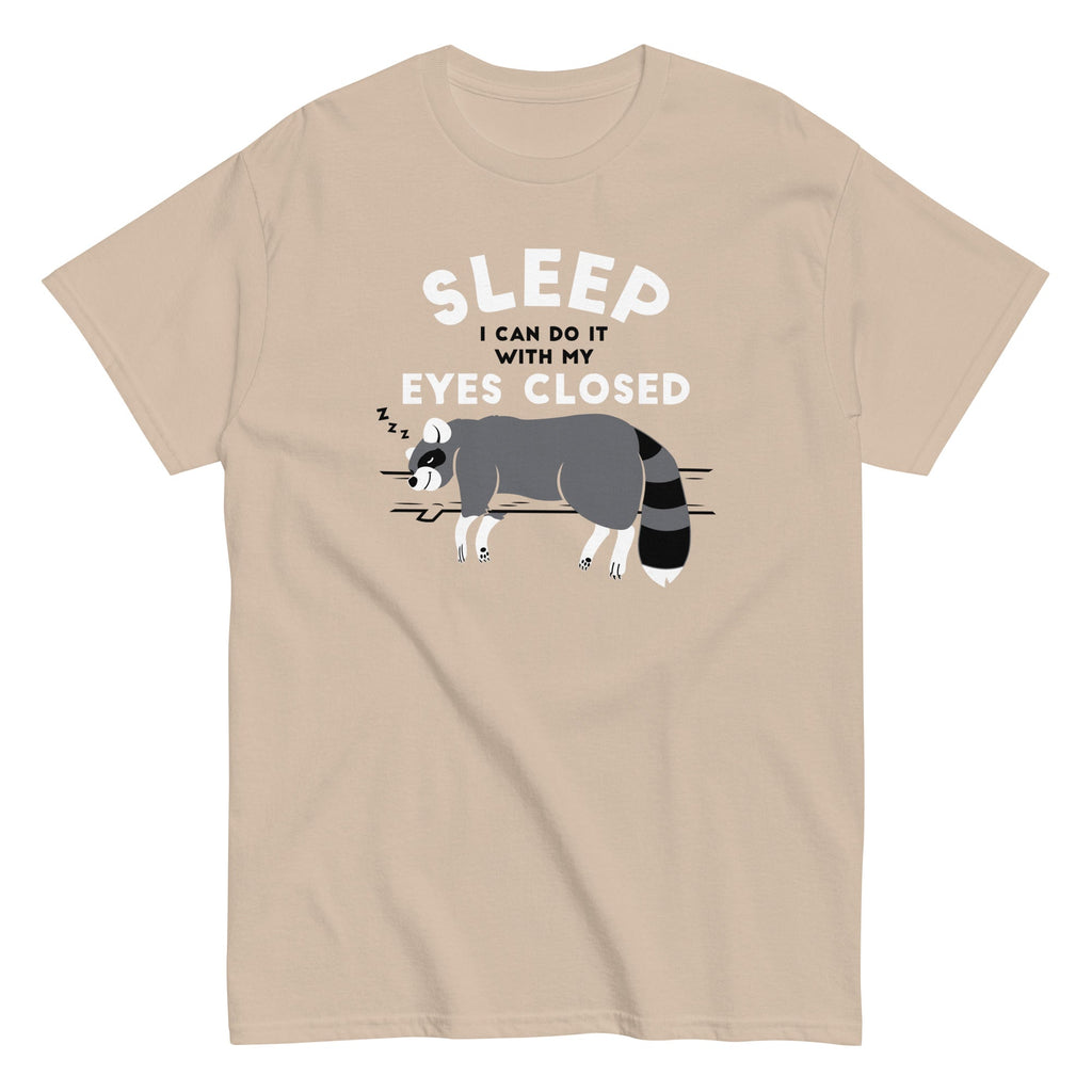 Sleep I Can Do It With My Eyes Closed Men's Classic Tee