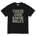 Their Our Know Rules Men's Relaxed Fit Tee