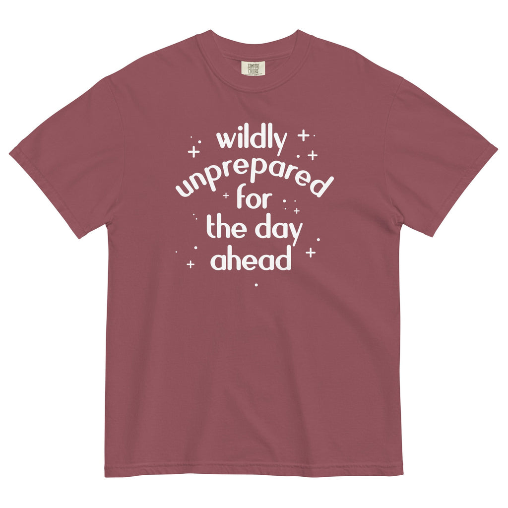 Wildly Unprepared For The Day Ahead Men's Relaxed Fit Tee