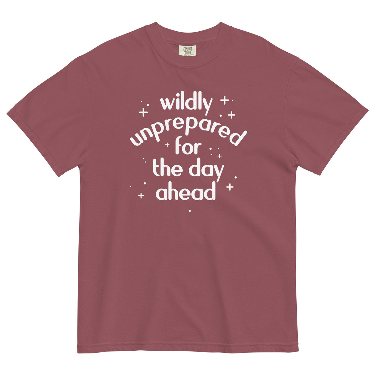 Wildly Unprepared For The Day Ahead Men's Relaxed Fit Tee