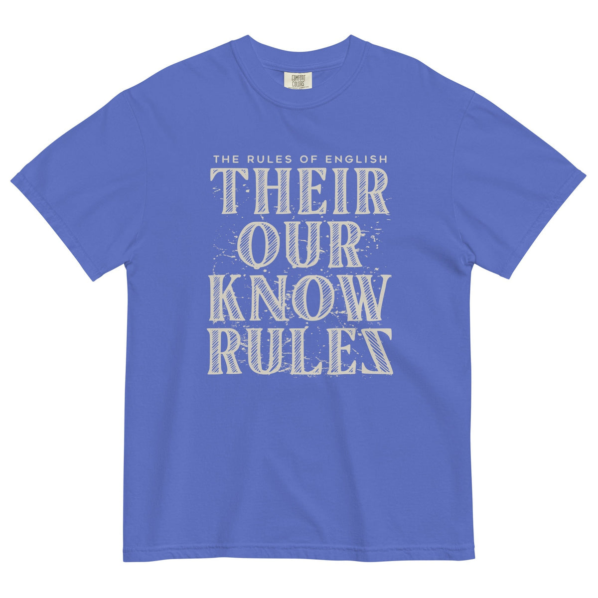 Their Our Know Rules Men's Relaxed Fit Tee